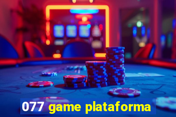 077 game plataforma